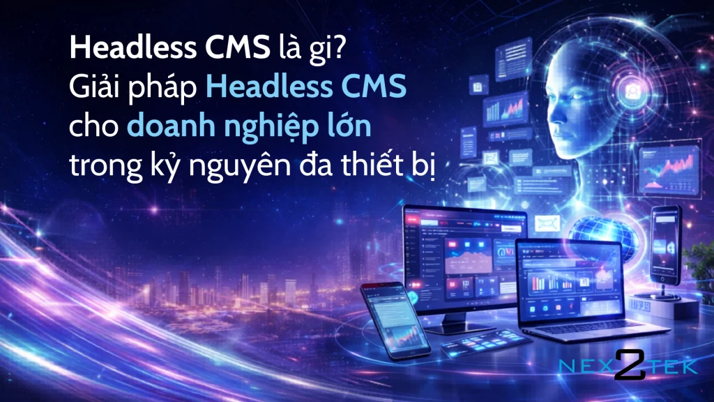 Headless CMS là gì